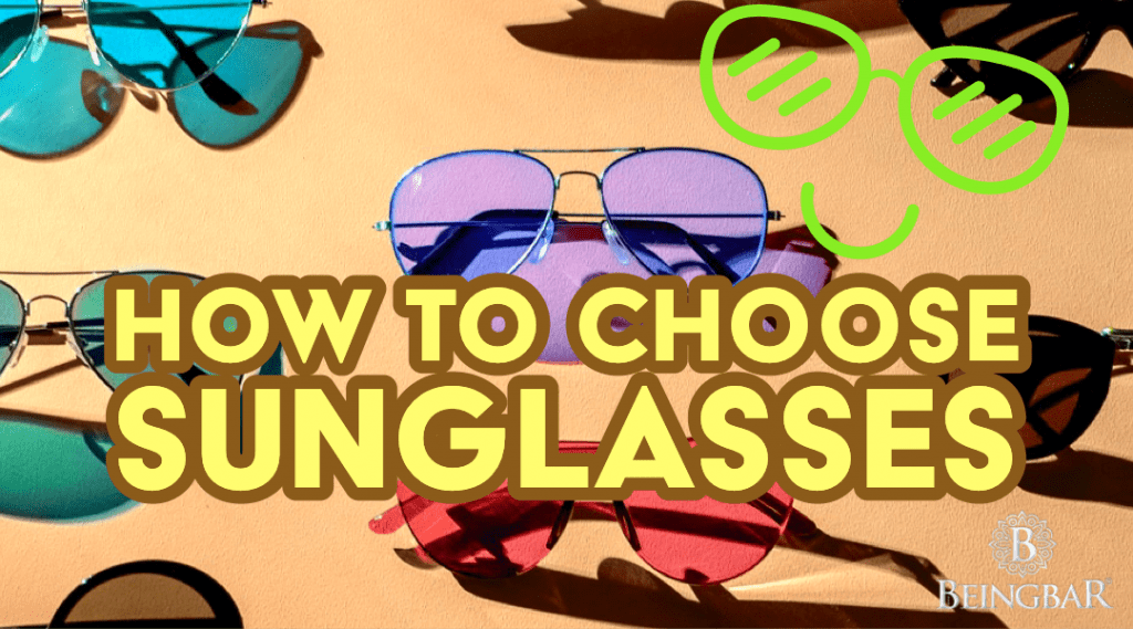 How To Choose Sunglasses