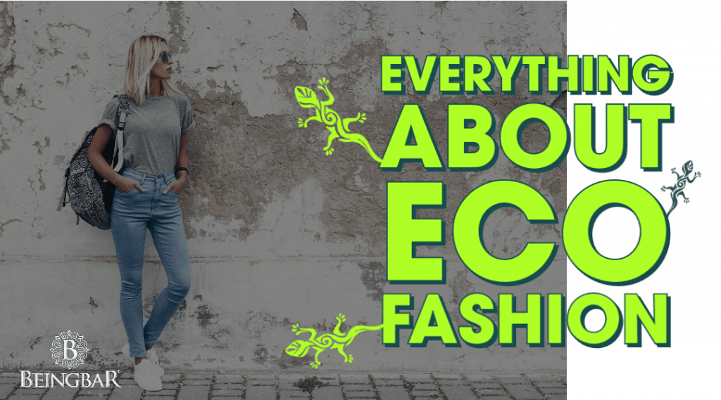 Everything About Eco Fashion