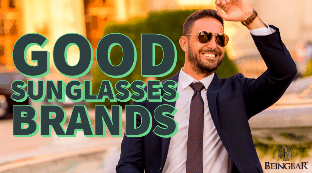 Good sunglasses brands - and what makes them good