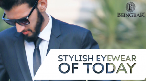 Stylish Eyewear of Today